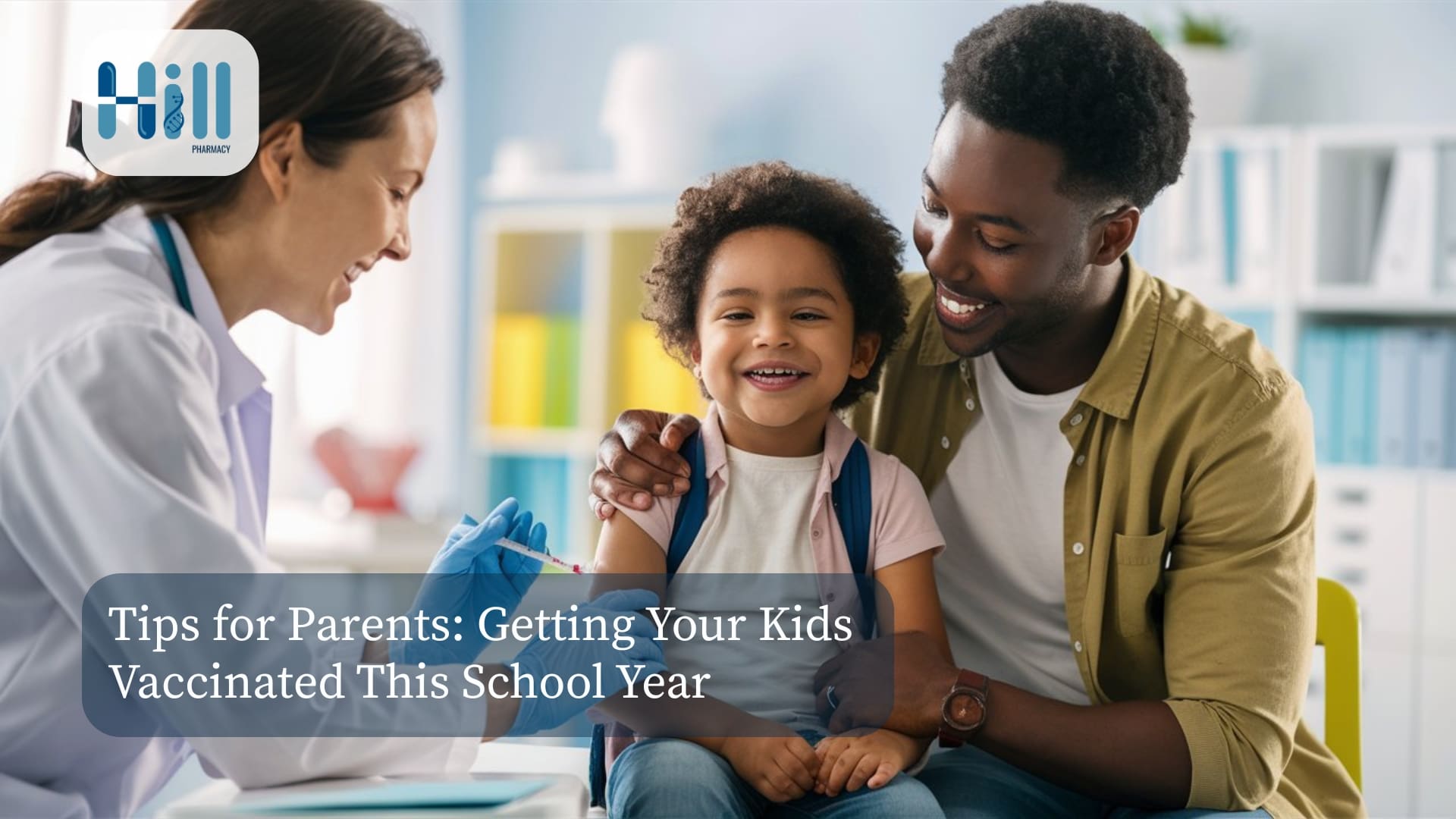 Tips for Parents: Getting Your Kids Vaccinated This School Year